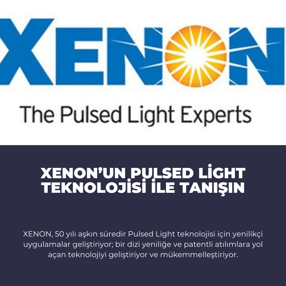 Xenon Pulsed Light Teknolojisi